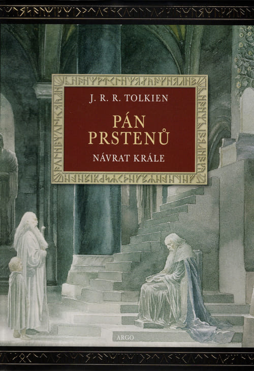 Levně Pán prstenů: Návrat krále (Argo, ilustrované vydání)
