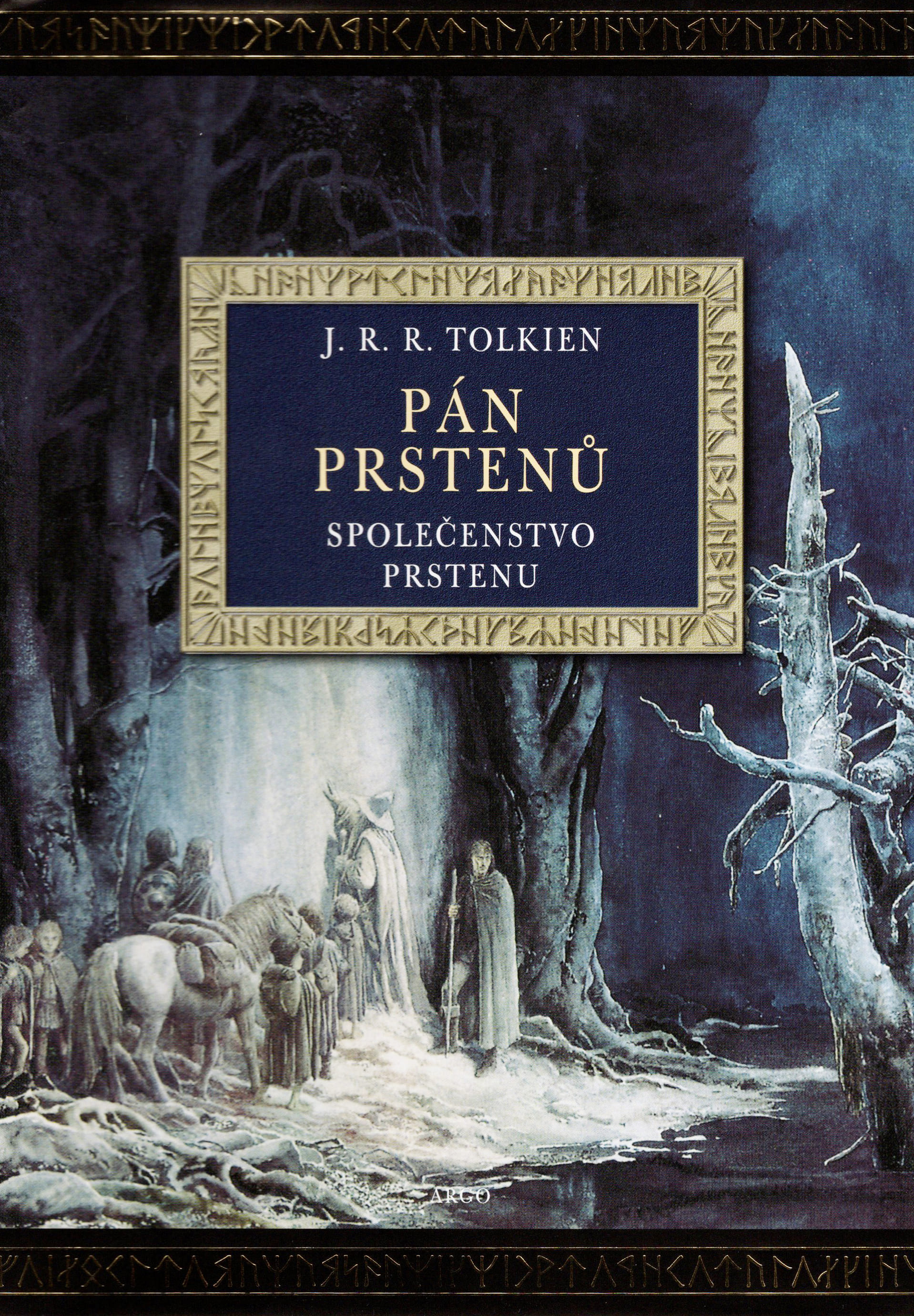 Pán prstenů: Společenstvo prstenu (Argo, ilustrované vydání)