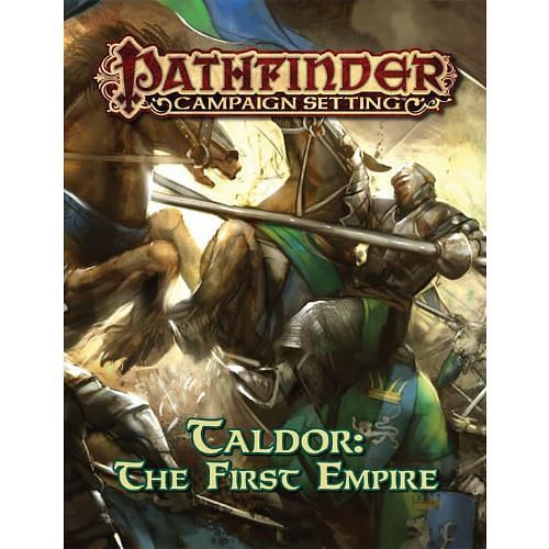 Pathfinder Campaign Setting: Taldor, The First Empire