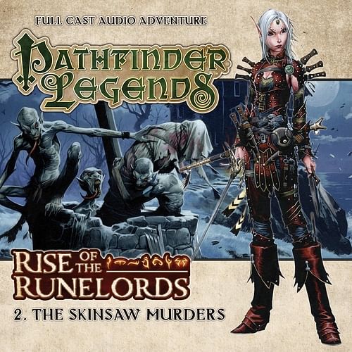 Pathfinder Legends: Rise of the Runelords 2 - The  Skinsaw Murders CD