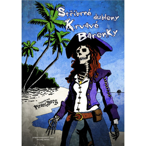 Pirate Borg - RPG: Strieborné dublony krvavej barónky PDF verzia Pirate Borg - RPG: Strieborné dublony krvavej barónky PDF verzia