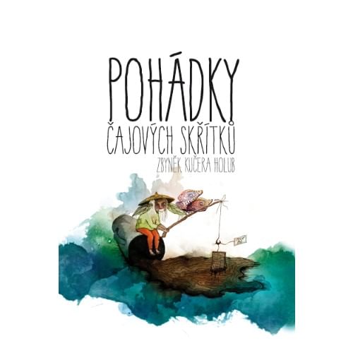 Pohádky čajových skřítků Pohádky čajových skřítků