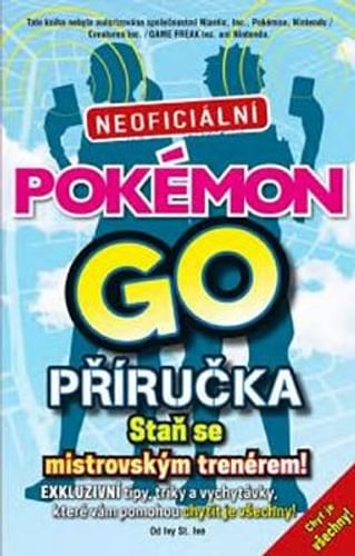 Pokémon Go! - Neoficiální příručka