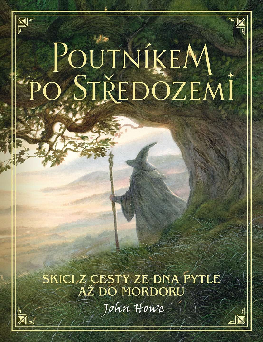 Poutníkem po Středozemi: Skici z cesty ze Dna Pytle až do Mordoru