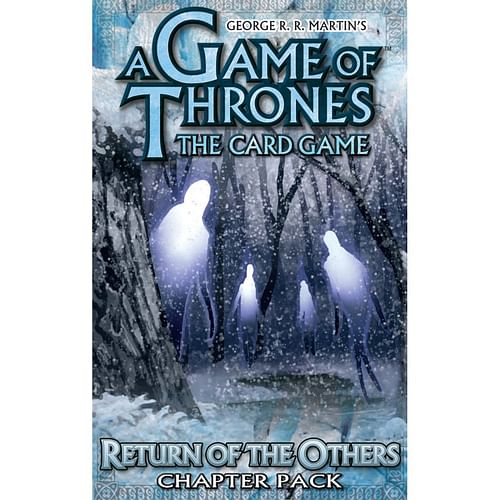 A Game of Thrones LCG: Return of the Others