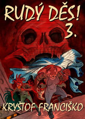 Červená hrôza! 3 Červená hrôza! 3