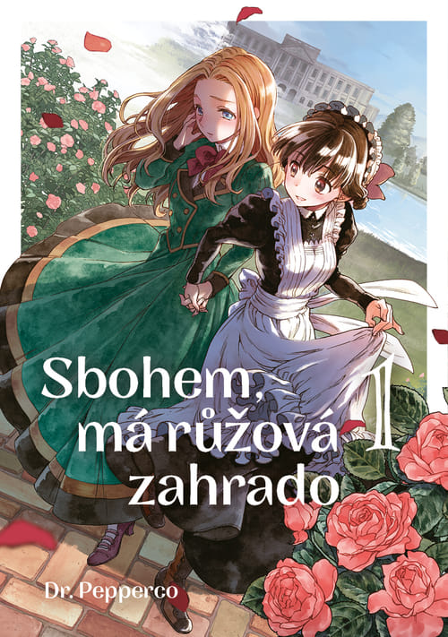 Levně Sbohem, má růžová zahrado 1