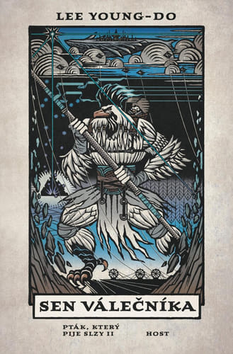 Sen o bojovni - vták, ktorý pije slzy II Sen o bojovni - vták, ktorý pije slzy II