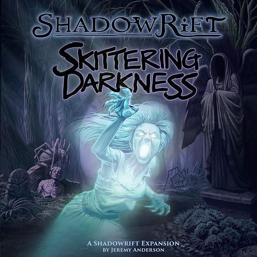 Shadowrift (druhá edice): Skittering Darkness