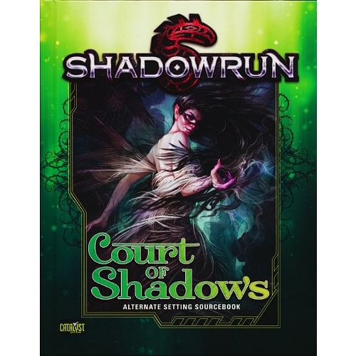 Shadowrun 5th Edition Court of Shadows