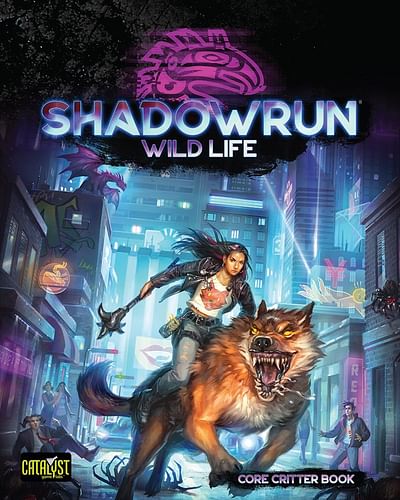 Shadowrun: Sixth World Wild Life