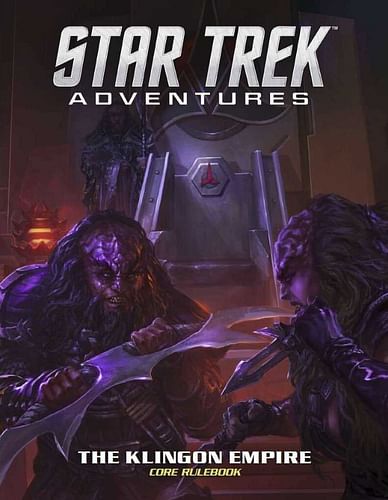Star Trek Adventures RPG: Klingon Empire Core Rulebook