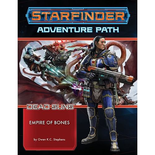 Starfinder RPG: Dead Suns 6: Empire of Bones