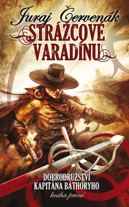 Levně Strážcové Varadínu - Dobrodružství kapitána Báthoryho 1 (2. vydání)