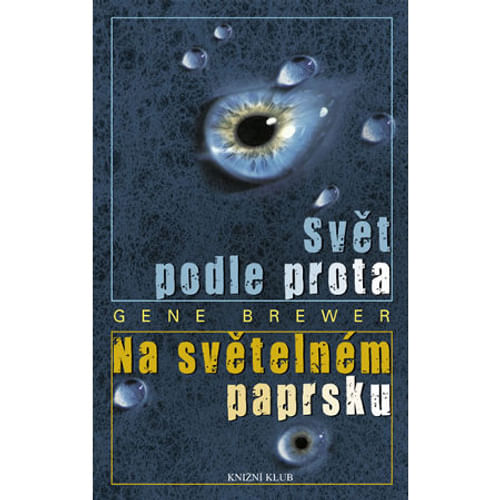 Svět podle prota: Na světelném paprsku Svět podle prota: Na světelném paprsku