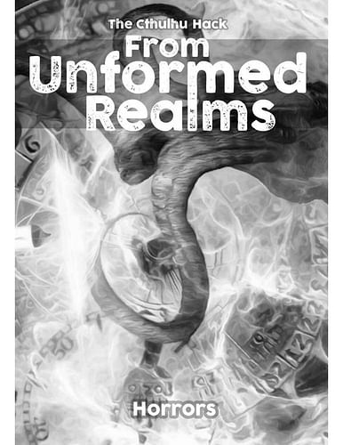 The Cthulhu Hack - From Unformed Realms