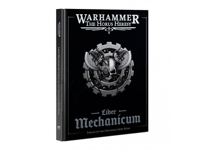The Horus Heresy: Liber Mechanicum - Forces of the Omnissiah