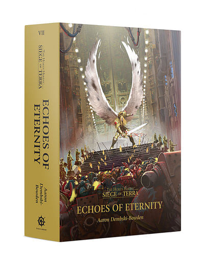 The Horus Heresy: Siege of Terra - Echoes of Eternity