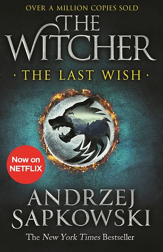 The Last Wish : Introducing the Witcher