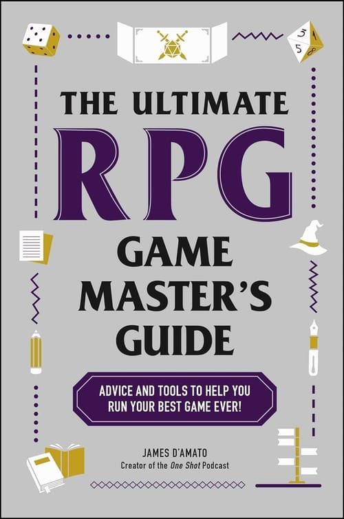 Levně The Ultimate RPG Game Master s Guide: Advice and Tools to Help You Run Your Best Game Ever!