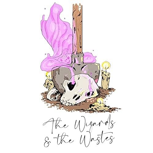 The Wizard and the Wastes