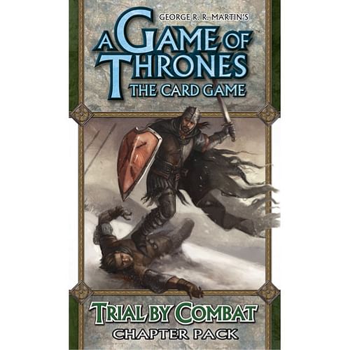 A Game of Thrones LCG: Trial by Combat