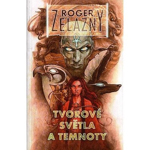 Tvorové světla a temnoty Tvorové světla a temnoty