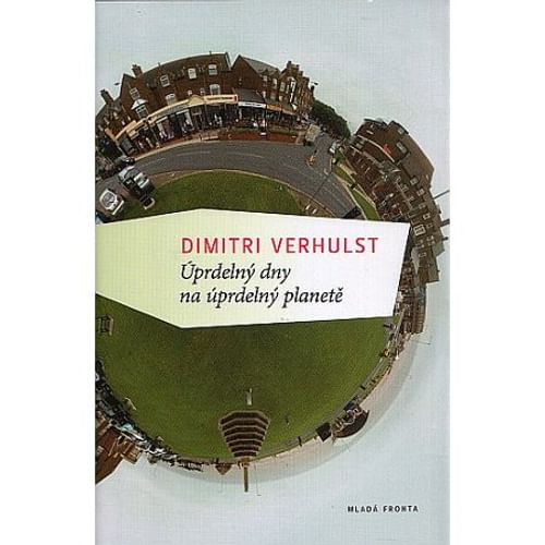 Úprdelný dny na úprdelný planetě Úprdelný dny na úprdelný planetě