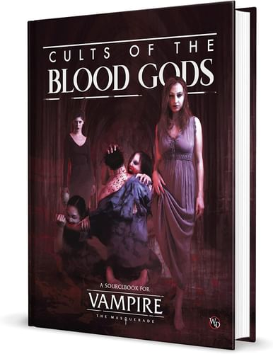 Vampire: The Masquerade - Cults of the Blood Gods Vampire: The Masquerade - Cults of the Blood Gods