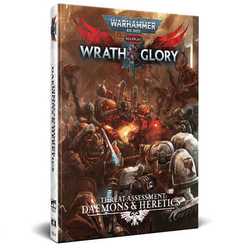 Warhammer 40000 Roleplay: Wrath & Glory, Hodnotenie hrozby: Daemons & Heretics Warhammer 40000 Roleplay: Wrath & Glory, Hodnotenie hrozby: Daemons & Heretics