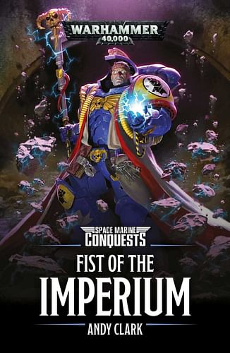 Warhammer 40000: Space Marine Conquests: Fist of the Imperium