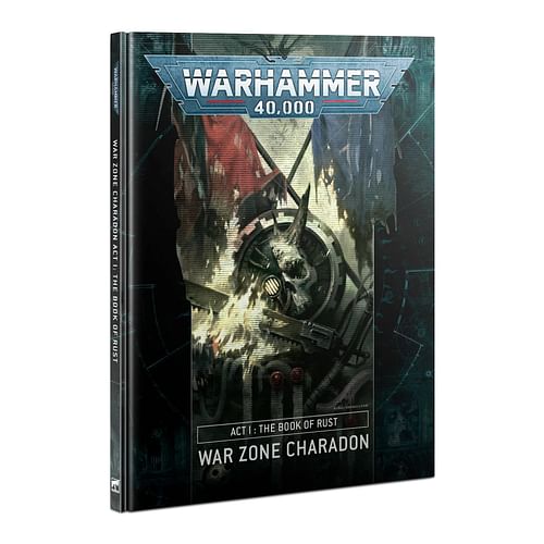 Warhammer 40000: War Zone Charadon - Act 1: The Book of Rust