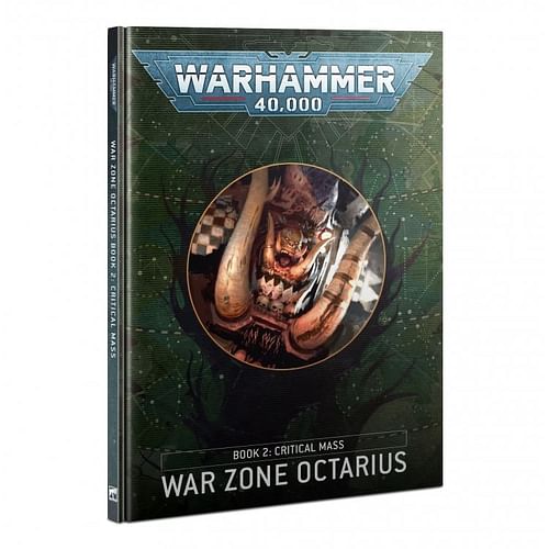 Warhammer 40000: War Zone Octarius - Book II: Critical Mass