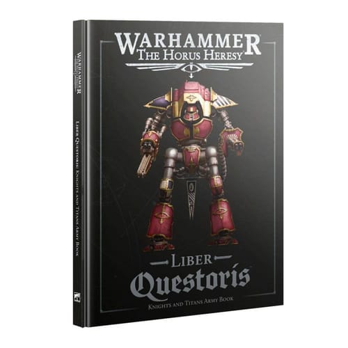 Warhammer: The Horus Heresy - Liber Questoris: Knights and Titans Army Book