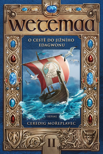 Wetemaa: O ceste do južného Edagwona Wetemaa: O ceste do južného Edagwona