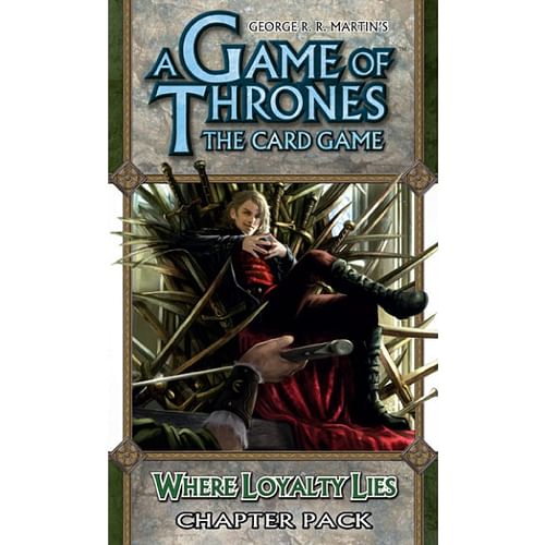 A Game of Thrones LCG: Where Loyalty Lies