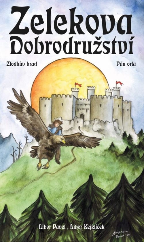 Zelekova dobrodružství - Zlodhův hrad + Pán orla