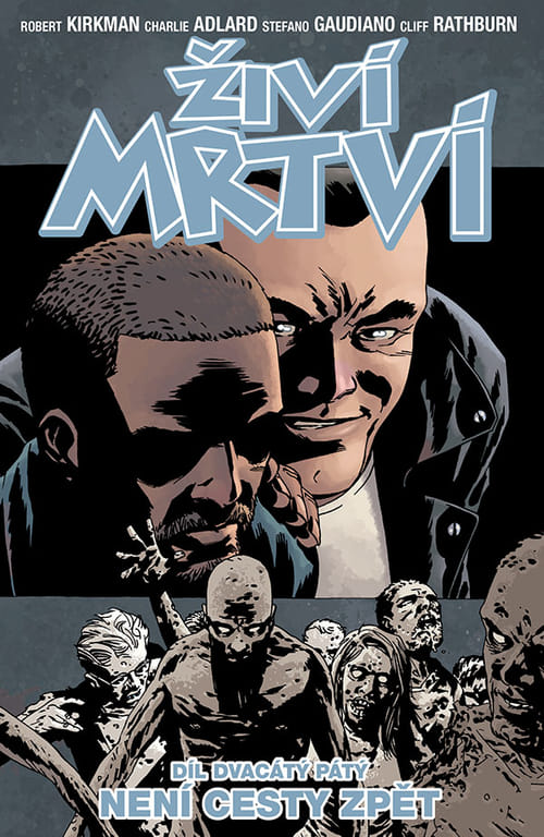Levně Živí mrtví 25: Není cesty zpět