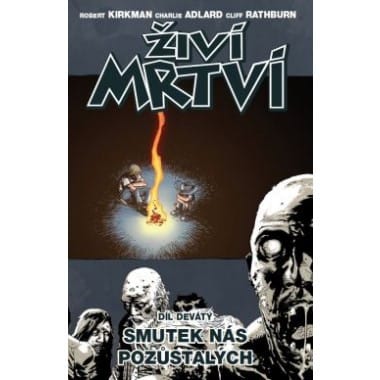 Levně Živí mrtví 9: Smutek nás pozůstalých