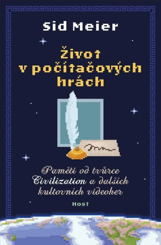 Život v počítačových hrách - Pamäte od tvorcu Civilization a ďalších kultových videohier Život v počítačových hrách - Pamäte od tvorcu Civilization a ďalších kultových videohier