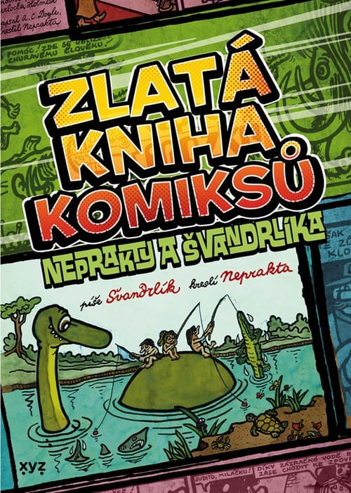Levně Zlatá kniha komiksů Neprakty a Švandrlíka