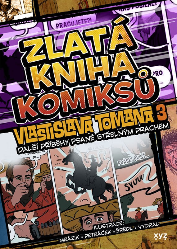 Zlatá kniha komiksů Vlastislava Tomana 3: Příběhy psané střelným prachem