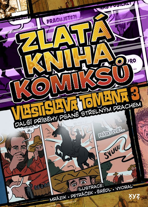 Levně Zlatá kniha komiksů Vlastislava Tomana 3: Příběhy psané střelným prachem