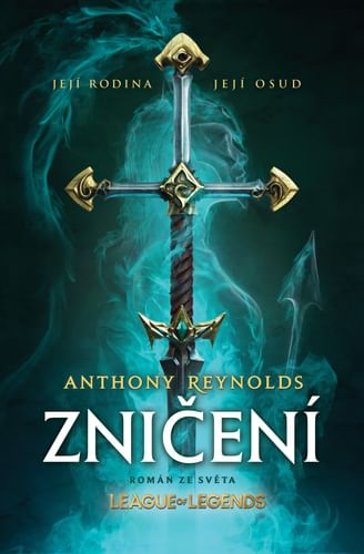 Zničení – Román ze světa League of Legends Zničení – Román ze světa League of Legends
