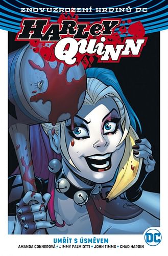 Znovuzrození hrdinů DC: Harley Quinn 1: Umřít s úsměvem